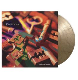Chapterhouse - We Are The Beautiful (Gold & Black Marbled Vinyl)