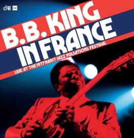 B.B. King - B.B. King In France- Live At The 1977 Nancy Jazz Pulsations Festival (2LP) (RSD BF 2024)