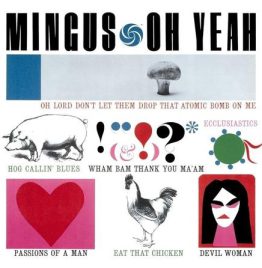 Charles Mingus - Oh Yeah (Atlantic 75, 2LP 45RPM)