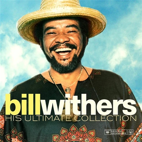 Bill Withers - His Ultimate Collection (Sony Music)