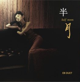 Eb Duet - Half Moon (Deluxe Gatefold 45RPM 2LP)