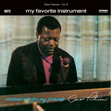 Oscar Peterson Trio - My Favorite Instrument (Exclusively For My Friends Vol. 4)