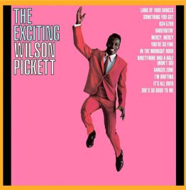 Wilson Pickett - The Exciting Wilson Pickett 180g (Atlantic 75, 2LP 45RPM)