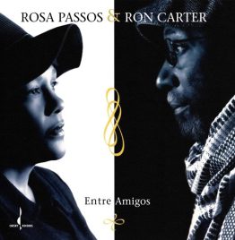 Rosa Passos & Ron Carter - Entre Amigos (White Vinyl)