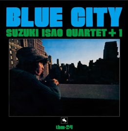 Isao Suzuki Quartet – Blue City (LP)