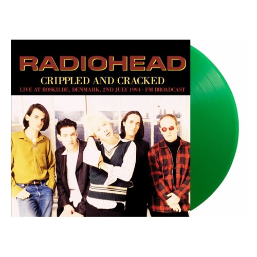 Radiohead - Crippled And Cracked - Live At Roskilde. Denmark. 2nd July 1994 - FM Broadcast (Green)