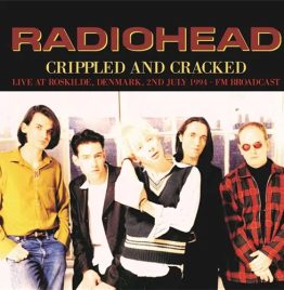 Radiohead - Crippled And Cracked - Live At Roskilde. Denmark. 2nd July 1994 - FM Broadcast