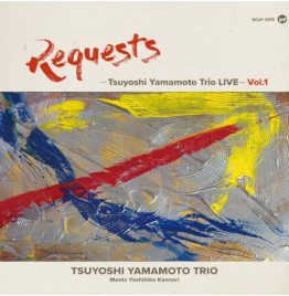 山本剛 Tsuyoshi Yamamoto - Requests - Tsuyoshi Yamamoto Trio Live - Vol.1 (LP)