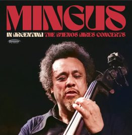 Charles Mingus - In Argentina- The Buenos Aires Concerts (180G/3LP) (RSD 2025)