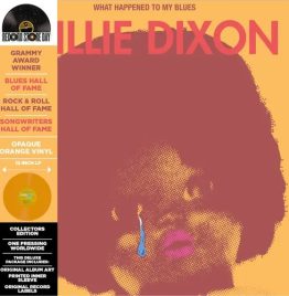 Willie Dixon - ﻿﻿﻿What Happened To My Blues (Bright Orange Vinyl) (RSD 2025)