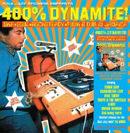 Soul Jazz Records Presents - 400% Dynamite! Ska, Soul, Rocksteady, Funk & Dub In Jamaica (RSD 2025)