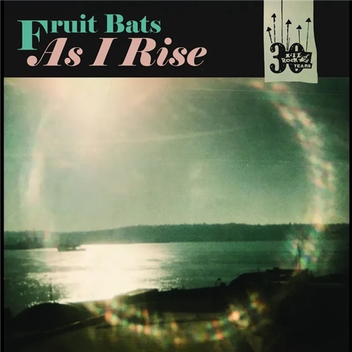 Fruit Bats & Anais Mitchell - As I Rise B/W Grace Cathedral Hill (7-inch Coke Bottle RSD 2025)