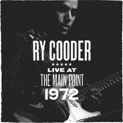 Ry Cooder - Main Point - Live 1972 (RSD 2025)