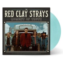 Red Clay Strays - Moment Of Truth (Light Blue Vinyl)