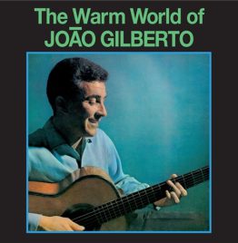 Joao Gilberto - Warm World Of Joao Gilberto (Green Vinyl)