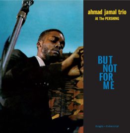 Ahmad Jamal Trio - Live At The Pershing Lounge 1958 - But Not For Me (Waxtime Blue Vinyl)