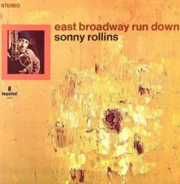 Sonny Rollins - East Broadway Run Down (Verve Acoustic Sounds Series)