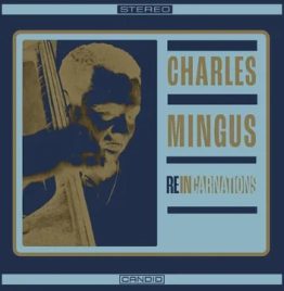 Charles Mingus - Reincarnations (180G) (RSD 2024)
