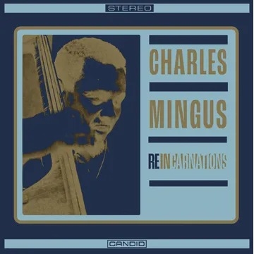 Charles Mingus - Reincarnations (180G) (RSD 2024)