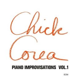 Chick Corea - Piano Improvisations Vol. 1 (Ecm Luminessence Series)