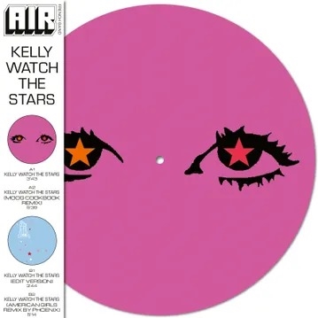 Air - Kelly Watch The Stars (140G/Picture Disc) (RSD 2024)