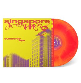 Subsonic Eye - Singapore Dreaming (Philosophising Vinyl)
