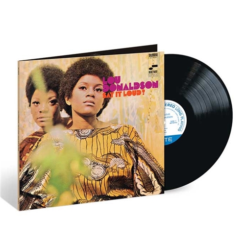 Lou Donaldson - Say It Loud! (Blue Note Classic Vinyl Edition)