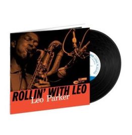 Leo Parker - Rollin With Leo (Blue Note Tone Poet Edition)