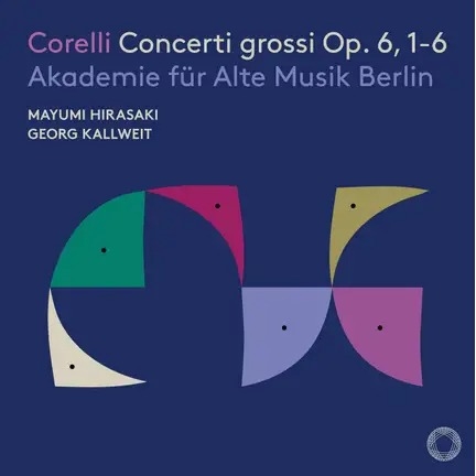 Akademie für Alte Musik Berlin - Corelli - Concerti Grossi Op. 6, No. 1-6 (CD)