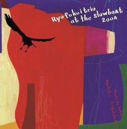 福居良 Ryo Fukui - Ryo Fukui Trio At The Slowboat 2004 (2LP)