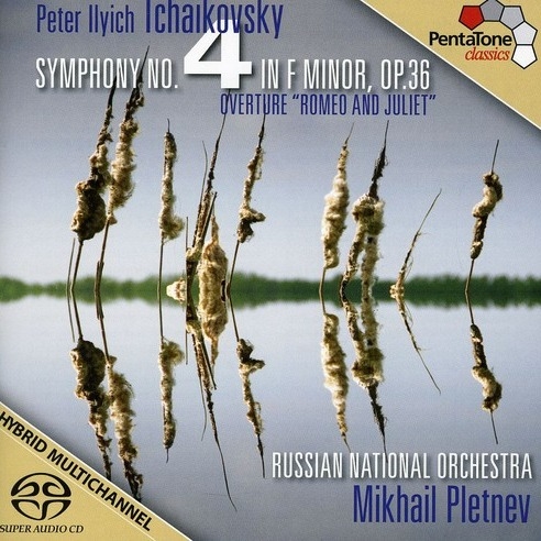 Mikhail Pletnev, Russian National Orchestra - Tchaikovsky - Symphony No. 4 (SACD)