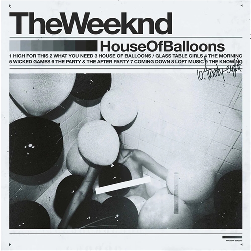 Weeknd - House Of Balloons