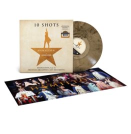 Various Artists - Hamilton - 10 Shots (Highlights From The Original Broadway Cast Recording)