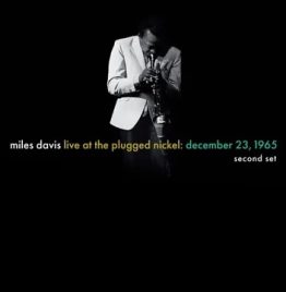 Miles Davis - Live At The Plugged Nickel- December 23, 1965 - Second Set (2LP) (RSD BF 2025)