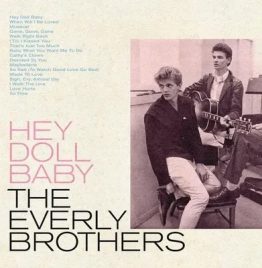 Everly Brothers - Hey Doll Baby (Blue Vinyl) (RSD 2022) Everly Brothers - Hey Doll Baby (Blue Vinyl) (RSD 2022)