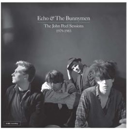 Echo & The Bunnymen - The John Peel Sessions 1979-1983