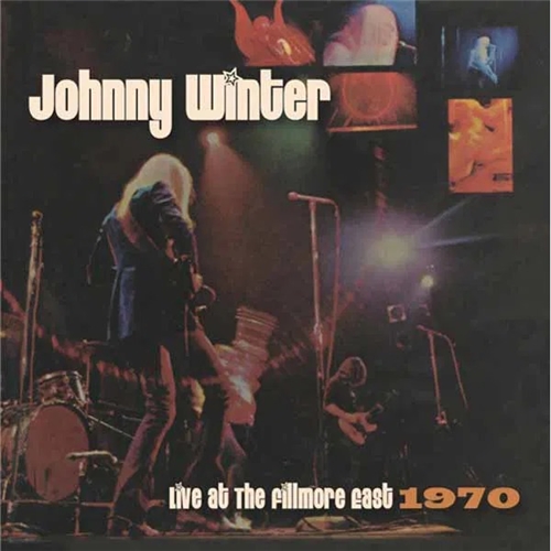 Johnny Winter - Live At The Fillmore East 1970 (2LP) Johnny Winter - Live At The Fillmore East 1970 (2LP)
