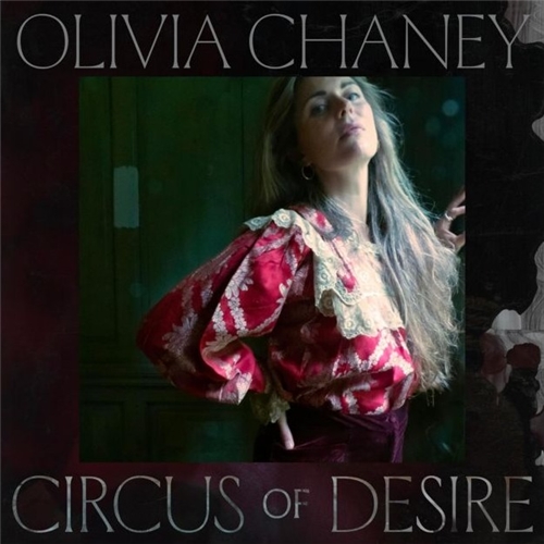 Olivia Chaney - Circus Of Desire