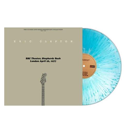 Eric Clapton - BBC Theater Shepherds Bush London England April 26 1977 (Splatter Vinyl)