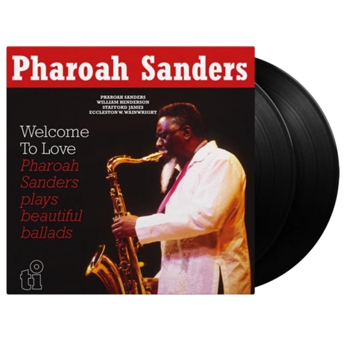 Pharoah Sanders - Welcome To Love (2LP) Pharoah Sanders - Welcome To Love (2LP)