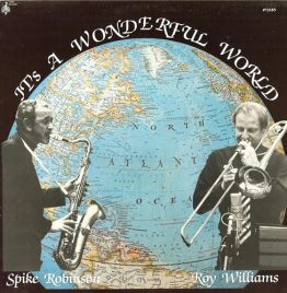 Spike Robinson - It's A Wonderful World