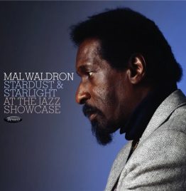 Mal Waldron - Stardust & Starlight- Live At Jazz Showcase (180G/2LP) (RSD 2026) Mal Waldron - Stardust & Starlight- Live At Jazz Showcase (180G/2LP) (RSD 2026)