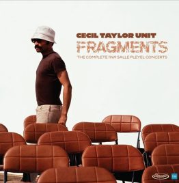 Cecil Taylor Unit - Fragments- Complete 1969 Salle Pleyel (180G/3LP) (RSD 2026)