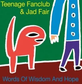 Teenage Fanclub & Jad Fair - Words Of Wisdom & Hope (LP + 7-Inch) (RSD 2026) Teenage Fanclub & Jad Fair - Words Of Wisdom & Hope (LP + 7-Inch) (RSD 2026)