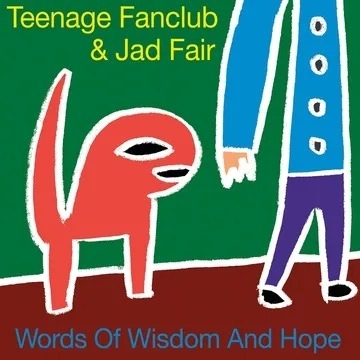 Teenage Fanclub & Jad Fair - Words Of Wisdom & Hope (LP + 7-Inch) (RSD 2026) Teenage Fanclub & Jad Fair - Words Of Wisdom & Hope (LP + 7-Inch) (RSD 2026)