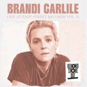Brandi Carlile - Live At Easy Street Records, Vol. Ii (Ep) (RSD 2026) Brandi Carlile - Live At Easy Street Records, Vol. Ii (Ep) (RSD 2026)