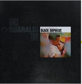 Vince Guaraldi Trio - Jazz Impressions Of Black Orpheus - Small Batch Series (Numbered One-Step Vinyl) Vince Guaraldi Trio - Jazz Impressions Of Black Orpheus - Small Batch Series (Numbered One-Step Vinyl)