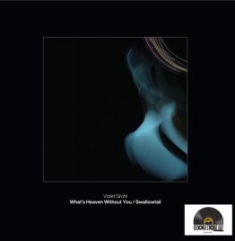 Violet Grohl - What's Heaven Without You - Swallowtail (7-Inch)(RSD 2026)
