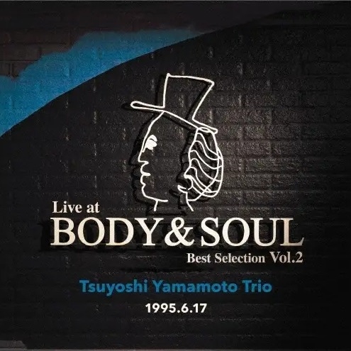 Tsuyoshi Yamamoto Trio - Live At Body & Soul Best Selection Vol.2 (LP) Tsuyoshi Yamamoto Trio - Live At Body & Soul Best Selection Vol.2 (LP)