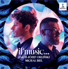 Jakub Jozef Orlinski, Michał Biel - If Music ... Jakub Jozef Orlinski, Michał Biel - If Music ...